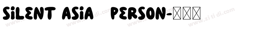 Silent Asia   Person字体转换
